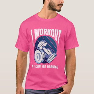 Camiseta Eu Trabalho Para Que Eu Possa Comer Giro De Malhaç