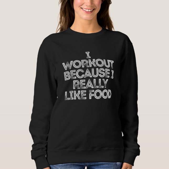 Camiseta Eu Trabalho Porque Eu Gosto Muito De Comida (Frente)