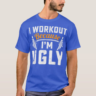 Camiseta Eu Trabalho Porque Eu Sou Muito Engraçado Treinand