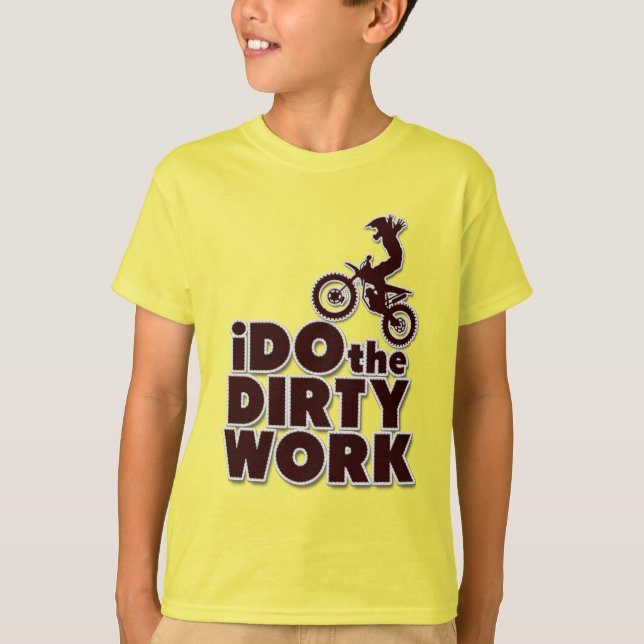 Camiseta Eu Trabalho Sujo Engraçado Motocross Dirt Bike (Frente)