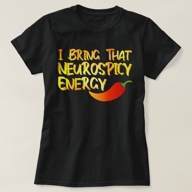 Camiseta Eu Trago aquela Neurospicy Energy Legal Neurospicy (Frente do Design)