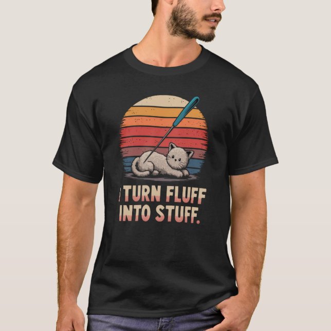 Camiseta Eu Transformo Fluff Em Coisas Agulhas Sentindo Lov (Frente)