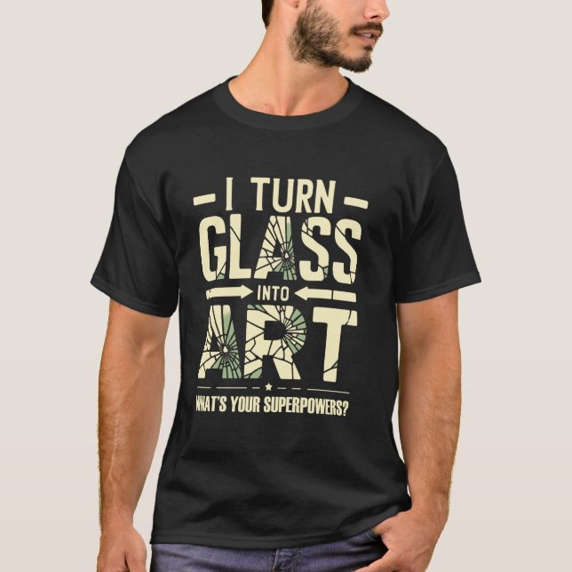 Camiseta Eu Transformo Vidro Em Arte Qual É Seu Superpoder  (Frente)