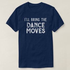 Camiseta "Eu trarei a Festa de casamento da dança"