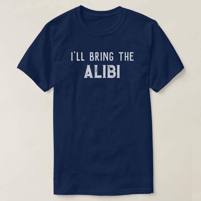 Camiseta "Eu Trarei O Álibi" Festa de Casamento (Frente do Design)
