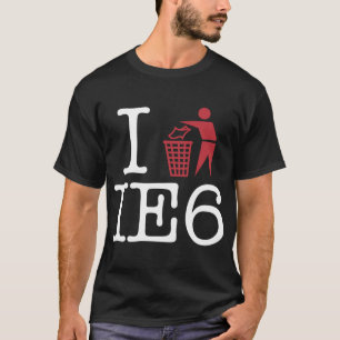 Camiseta Eu trash IE6