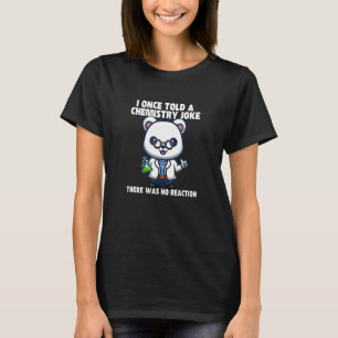 Camiseta Eu Uma Vez Contei Uma Piada De Química Urso Meme Q
