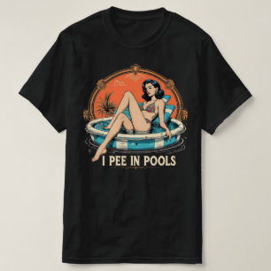 Camiseta Eu Urino em Piscinas – Gráfico Engraçado 
