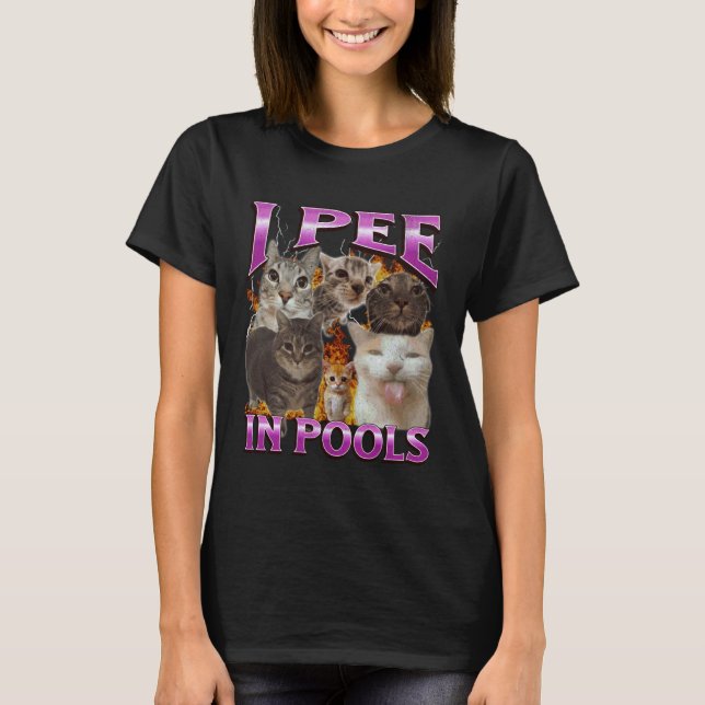 Camiseta Eu Urino Em Piscinas Piada de Gato Meme Bootleg Gr (Frente)