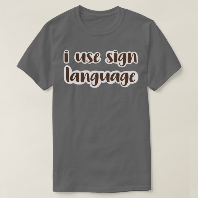 Camiseta eu uso linguagem de sinais castanho escuro (Frente do Design)