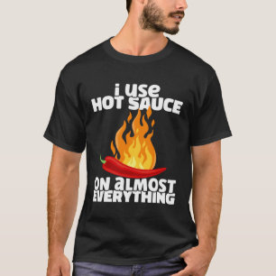 Camiseta Eu Uso Molho de Pimenta Quente Em Quase Tudo Apime