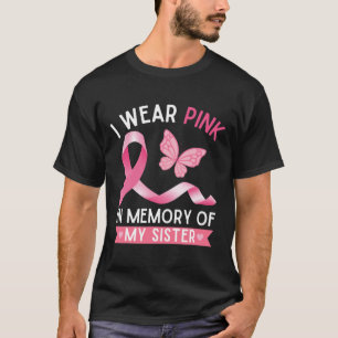 Camiseta Eu Uso Rosa Em Memória Da Minha Irmã Câncer De Mam