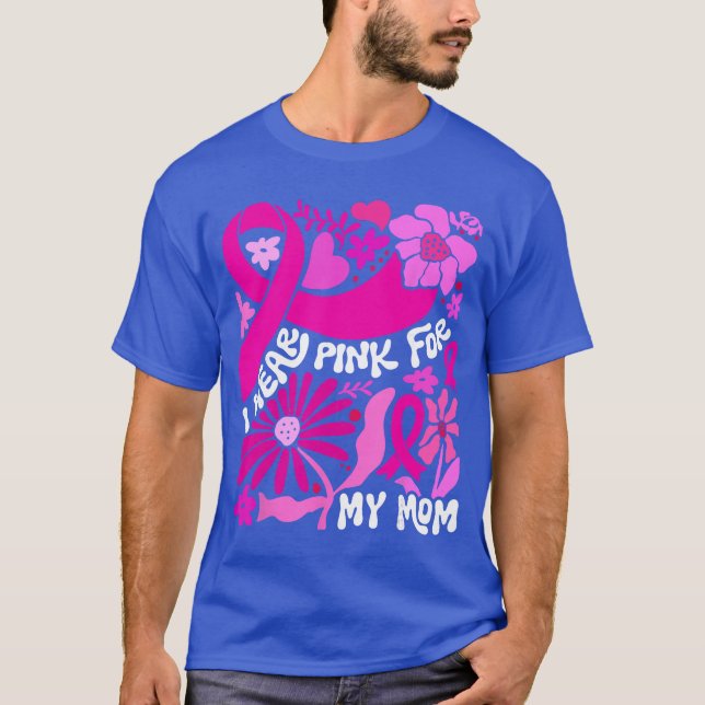 Camiseta Eu Uso Rosa para a Minha Mãe Conscientização do Câ (Frente)