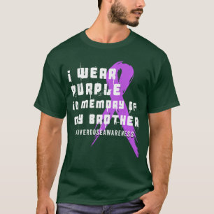 Camiseta Eu Uso Roxo Em Memória Da Sobredose Do Meu Irmão A