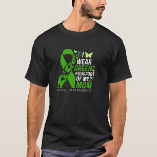 Camiseta Eu Uso Verde Para A Fita Da Minha Mãe Saúde Mental