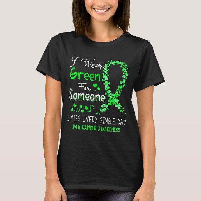 Camiseta Eu Uso Verde Para Alguém Conscientização sobre Cân (Frente)