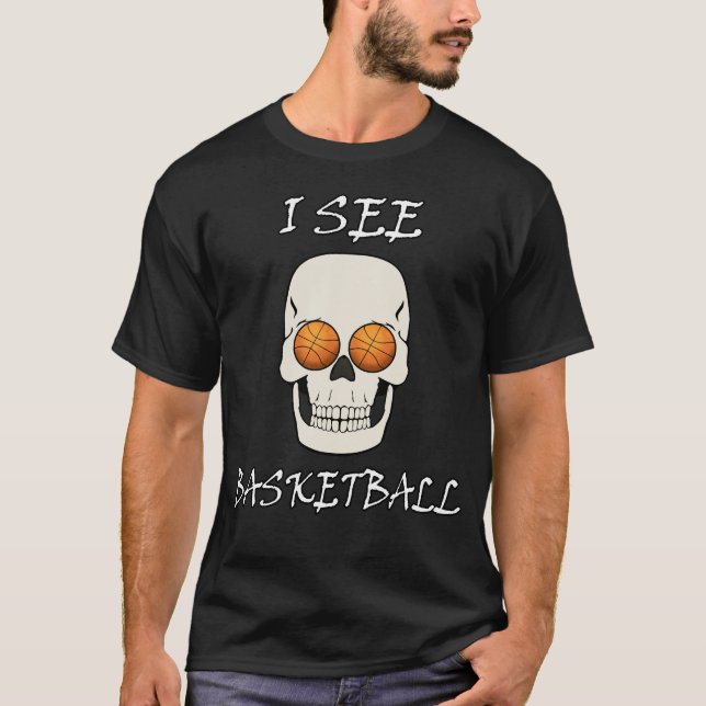 Camiseta Eu Vejo Basquete Crânio Engraçado com Olhos de Bas (Frente)