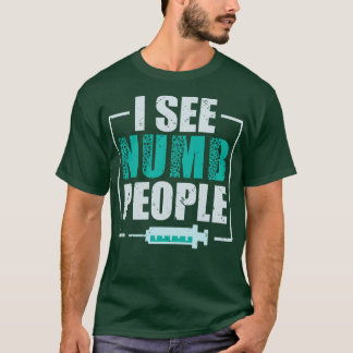 Camiseta Eu Vejo Numb Pessoas Dental Assistant Dentista