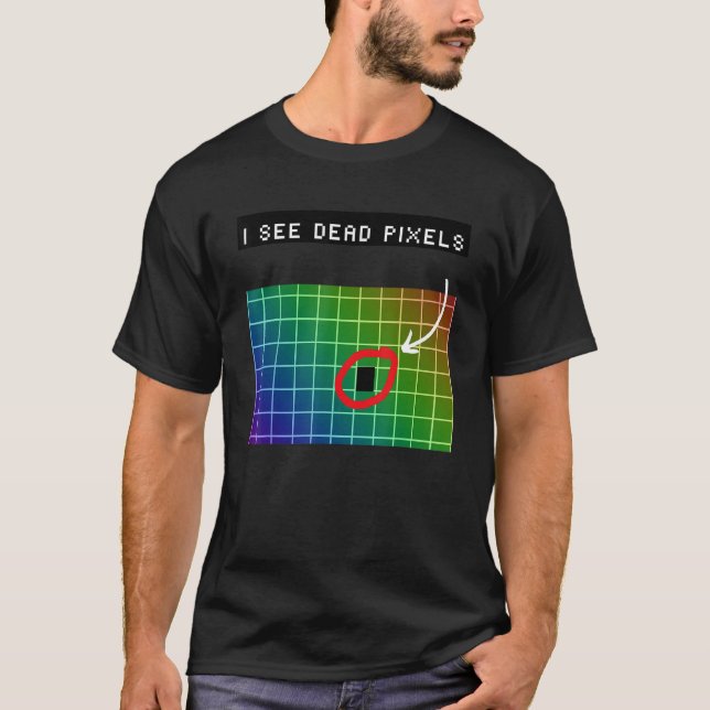 Camiseta Eu vejo pixels de morto para Nerd Geeks Programa d (Frente)