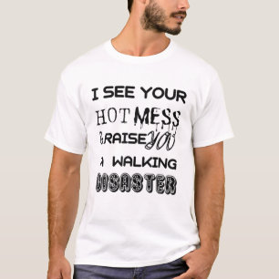 Camiseta Eu Vejo Sua Loucura E Lhe Levanta Um Desastre Anda