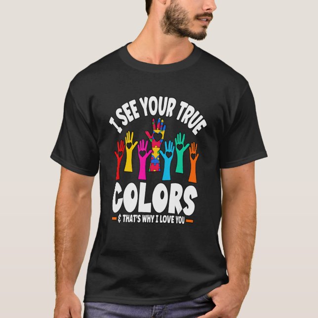 Camiseta Eu Vejo Suas Cores Verdadeiras Autismo (Frente)