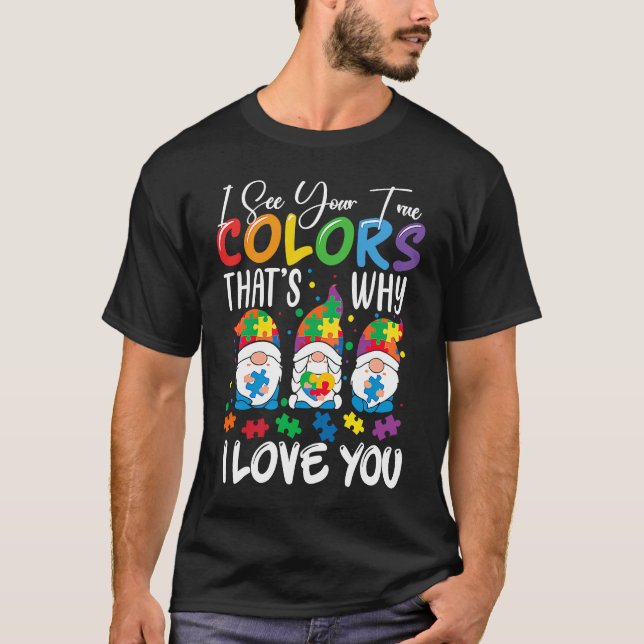 Camiseta Eu Vejo Suas Cores Verdadeiras Gnomos Conscientiza (Frente)