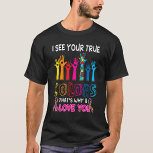 Camiseta Eu Vejo Suas Cores Verdadeiras Mãos Conscientizaçã