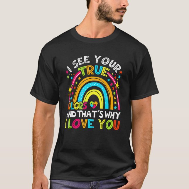Camiseta Eu Vejo Suas Verdadeiras Cores Autismo Conscientiz (Frente)