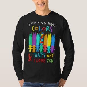 Camiseta Eu Vejo Suas Verdadeiras Cores Eu Amo Você Mãos Au