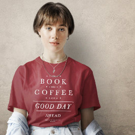 Camiseta Eu vejo um café de livro, uma citação de Magenta