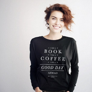 Camiseta Eu vejo uma citação de café de livro no bom dia
