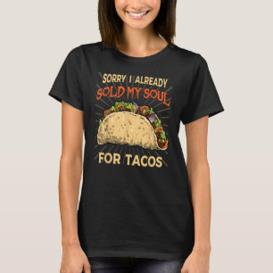 Camiseta Eu vendi minha alma para a festa Taco Taco comida 