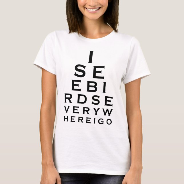 Camiseta Eu ver pássaros Eyechart (Frente)