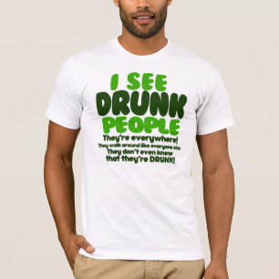 Camiseta Eu ver pessoas bêbedas