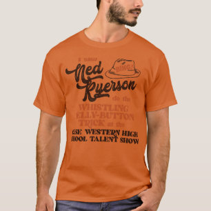 Camiseta Eu Vi Ned Ryerson