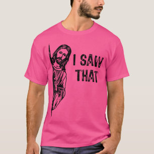 Camiseta Eu Vi Que Jesus Cristo Cristianismo Engraçado Chri