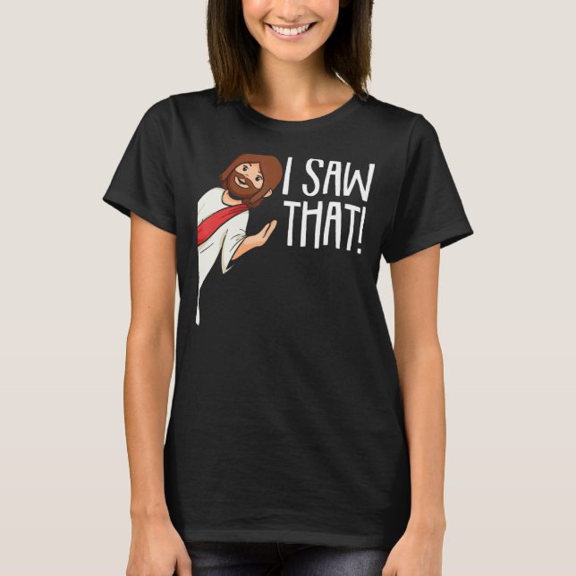 Camiseta Eu Vi Que Jesus De Natal Engraçado Meme Religioso  (Frente)