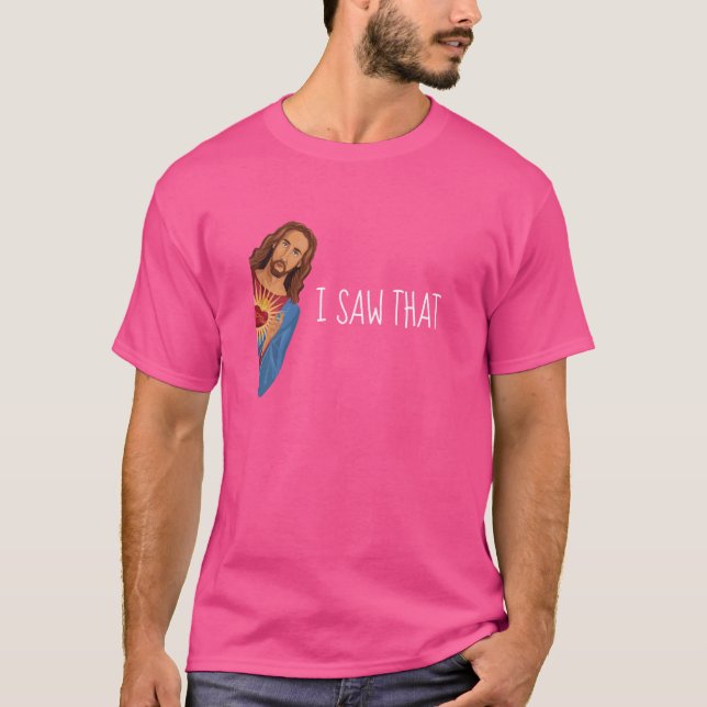 Camiseta Eu Vi Que Jesus Está Observando Design de Meme Div (Frente)
