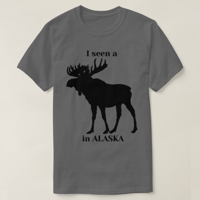 Camiseta Eu vi um alce no Alasca. (Frente do Design)