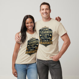 Camiseta Eu vim, aprendi, saí e finalmente, sou um Gradu
