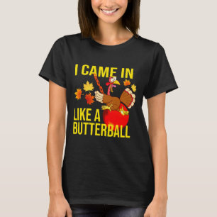Camiseta Eu Vim Como Um Butterball