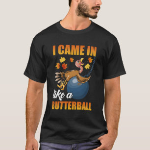 Camiseta Eu Vim Como Uma Turca De Graças De Butterball