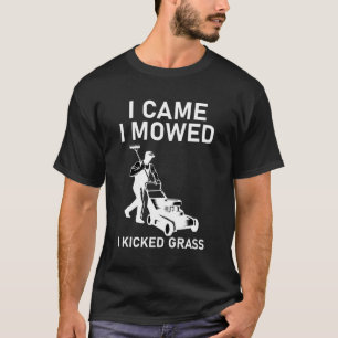 Camiseta Eu Vim E Mostrei Que Eu Chutei Grass Engraçado
