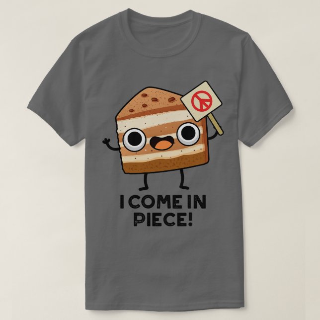 Camiseta Eu Vim Em Piece Engraçado Bolo 1 (Frente do Design)