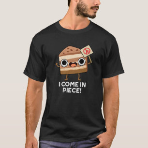 Camiseta Eu Vim Em Piece Engraçado Bolo Escuro BG