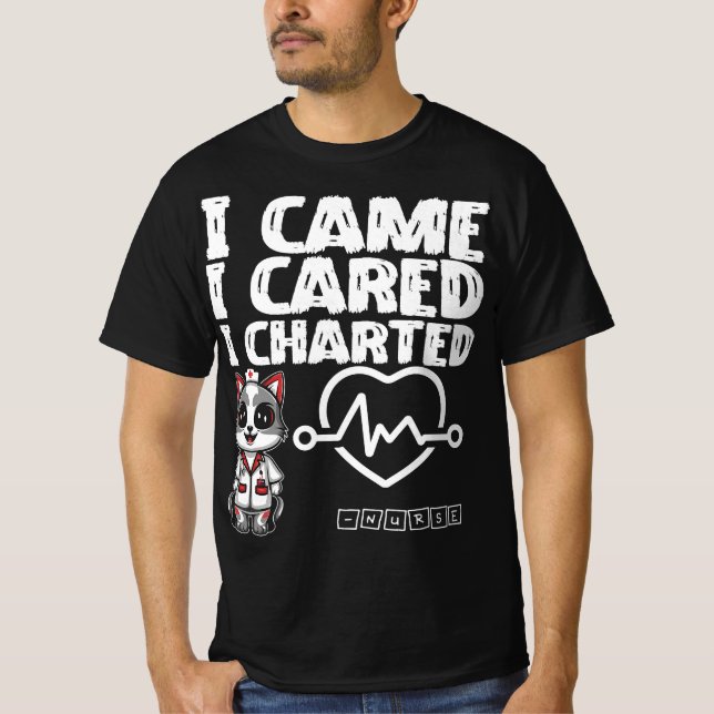 Camiseta Eu Vim, Eu Chamei, Eu Chartuei - Gato De Enfermeir (Frente)