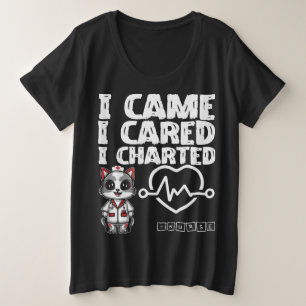 Camiseta Eu Vim, Eu Chamei, Eu Chartuei - Gato De Enfermeir