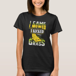 Camiseta Eu Vim Eu Cortei Eu Chutei Grama Cortador de Grama