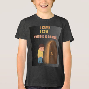 Camiseta Eu Vim Eu Vi Eu Decidi Ir Para Casa Citação de Int