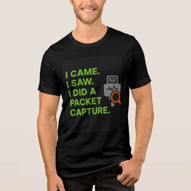 Camiseta Eu Vim, Eu Vi, Eu Fiz uma Captura de Pacotes (Frente)